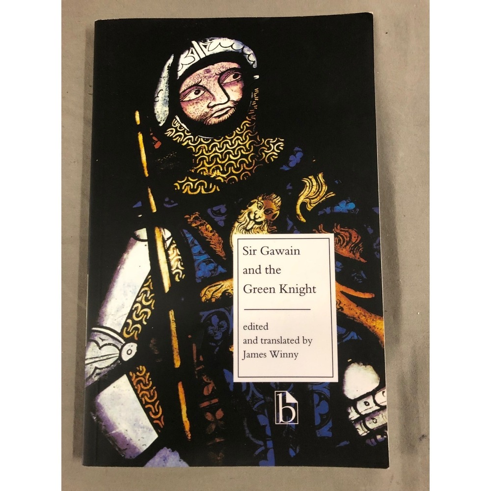 Sir Gawain and the Green Knight by James Winny Broadview Literary Texts